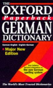 Cover of: The Oxford paperback German dictionary: German-English, English-German = Deutsch-Englisch, Englisch-Deutsch