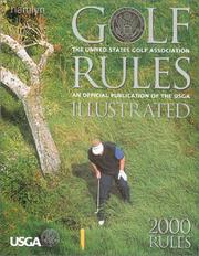 Cover of: Golf Rules Illustrated  2000 Rules: The United States Golf Association: An Official Publication of the USGA USGA