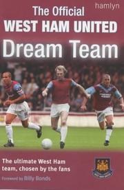 The official West Ham United dream team : the ultimate West Ham team, chosen by the fans