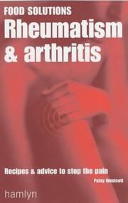 Food solutions rheumatism and arthritis : recipes and advice to stop the pain