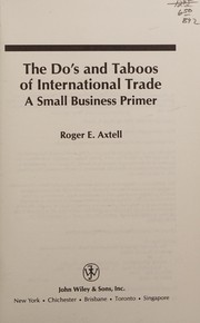 Cover of: The do's and taboos of international trade: a small business primer