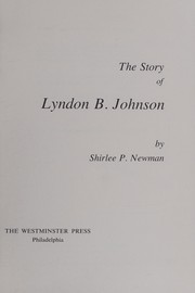 Cover of: The story of Lyndon B. Johnson
