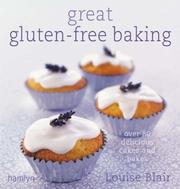 Great gluten-free baking : over 80 delicious cakes and bakes