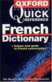 The Oxford quick reference French dictionary : French-English, English-French = Français-Anglais, Anglais-Français