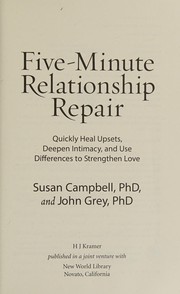Cover of: Five-Minute Relationship Repair: Quickly Heal Upsets, Deepen Intimacy, and Use Differences to Strengthen Love