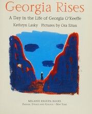 Cover of: Georgia rises by Kathryn Lasky