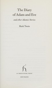 Cover of: The diary of Adam and Eve and other Adamic stories by Mark Twain