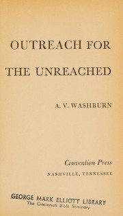 Outreach for the unreached by Alphonso V. Washburn