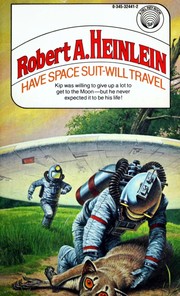 Cover of: Have space suit - will travel by Robert A. Heinlein