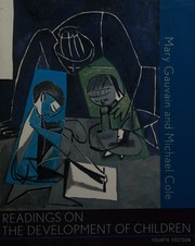 Cover of: Readings on the development of children by edited by Mary Gauvain, Michael Cole.
