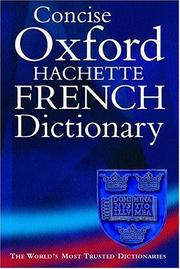 Cover of: The concise Oxford-Hachette French dictionary: French-English, English-French