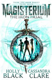 Cover of: Magisterium: Iron Trial