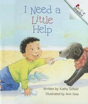 Cover of: I Need a Little Help by Kathy Schulz