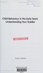 Cover of: Child Behaviour in the Early Years: Understanding Your Toddler