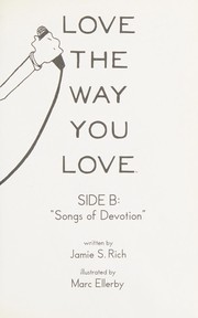 Cover of: Love the way you love: "Songs of devotion"
