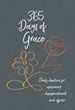 Cover of: 365 Days of Grace: Daily Devotions for Overcoming Disappointment and Offense