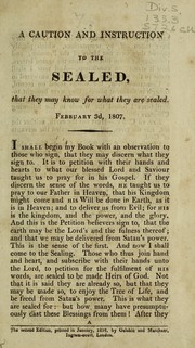Cover of: A caution and instruction to the sealed: that they may know for what they are sealed. February 3d, 1807