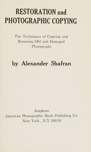Restoration and photographic copying by Alexander Shafran