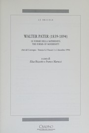 Cover of: Walter Pater (1839-1894): le forme della modernità = the forms of modernity : atti del convegno, Venezia, Ca' Foscari, 1 e 2 dicembre, 1994
