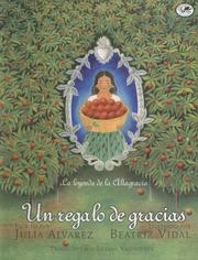 Cover of: Un Regalo de Gracias: La Leyenda de la Altagracia