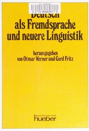 Cover of: Deutsch als Fremdsprache und neuere Linguistik: Referate e. Fortbildungskurses in Mannheim, 26.2.-9.3. 1973, veranst. vom Inst. f. Dt. Sprache, Mannheim u. vom Goethe-Inst., München