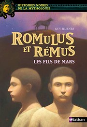 Cover of: Romulus et Rémus, les fils de Mars