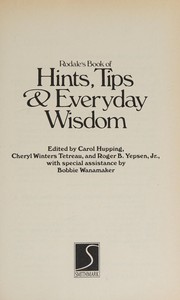 Cover of: Rodale's book of hints, tips & everyday wisdom