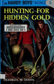 Cover of: Hunting for Hidden Gold: Hardy Boys #5