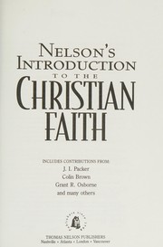 Cover of: Nelson's introduction to the Christian faith