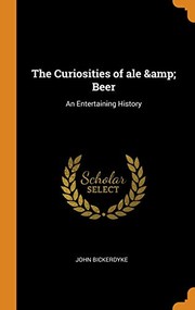 Cover of: Curiosities of Ale & Beer: An Entertaining History
