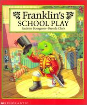 Cover of: Franklin's School Play by Paulette Bourgeois