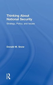 Cover of: Thinking about national security: strategy, policy, and issues