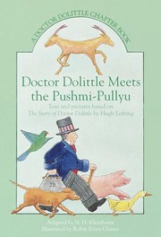 Cover of: Doctor Dolittle meets the pushmi-pullyu: text and pictures based on The story of Doctor Dolittle by Hugh Lofting