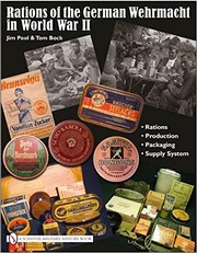 Rations of the German Wehrmacht in World War II by James Pool