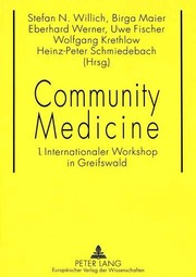 Cover of: Community medicine: 1. Internationaler Workshop in Greifswald