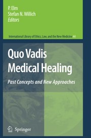 Cover of: Quo Vadis Medical Healing: Past Concepts and New Approaches