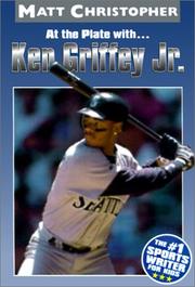 Cover of: At the Plate With...Ken Griffey Jr. (Matt Christopher Sports Biographies)