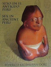 Cover of: Sexo y magia sexual en el antiguo Perú =: Sex and sexual magic in ancient Peru