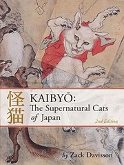 Cover of: Kaibyo: the Supernatural Cats of Japan