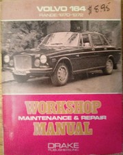 Cover of: Volvo 164, range: 1970-1972: workshop maintenance & repair manual