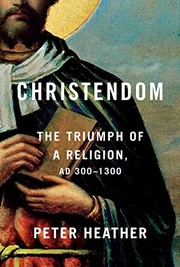 Cover of: Christendom: The Triumph of a Religion, AD 300-1300
