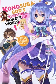 Cover of: Konosuba, God's blessing on this wonderful world! by Natsume Akatsuki