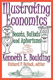 Cover of: Illustrating economics: beasts, ballads and aphorisms