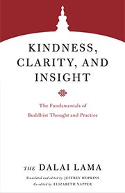 Cover of: Kindness, Clarity, and Insight: The Fundamentals of Buddhist Thought and Practice