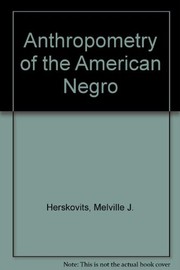 Cover of: The anthropometry of the American Negro.