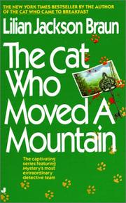 The cat who moved a mountain by Lilian Jackson Braun