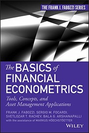 Cover of: The basics of financial econometrics: tools, concepts, and asset management applications