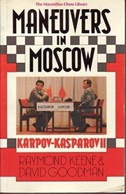 Cover of: Maneuvers in Moscow: Karpov-Kasparov II