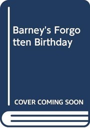 Cover of: Barney's Forgotten Birthday