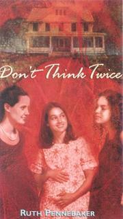 Cover of: Don't Think Twice by Ruth Pennebaker